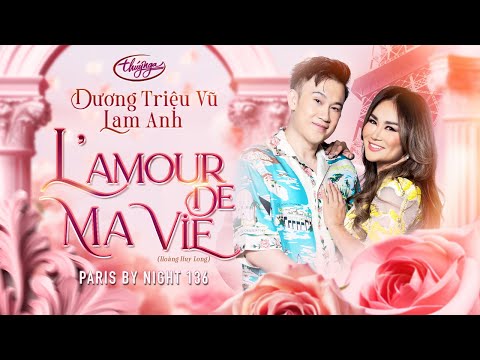 PBN136 | Lam Anh & Dương Triệu Vũ - L’Amour De Ma Vie (Cuộc Tình Đẹp Nhất)