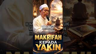 Makrifah Kepada Yakin - Tuan Guru Shaikh Dr Jahid Sidek Al-Khalidi