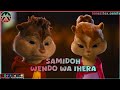 Samidoh Wendo Wa Ihera Toxic Love Tomezz Martommy Alvin Chipmunks Chipettes
