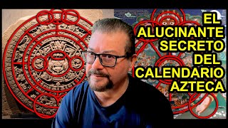 The Secret Message of the Aztec Calendar