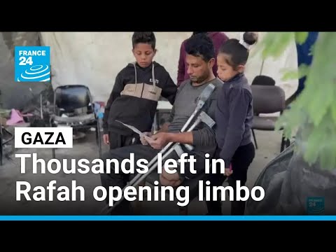 For thousands in Gaza, Rafah crossing reopens only partially • FRANCE 24 English