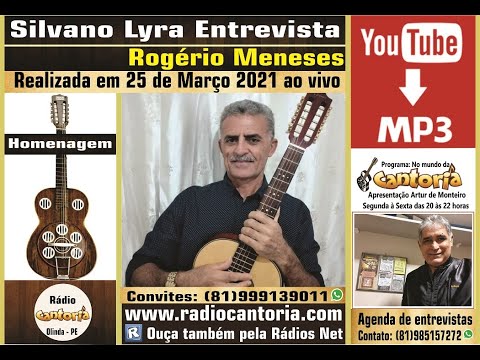 Silvano Lyra entrevista Rogério Meneses