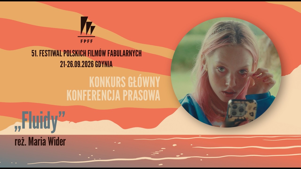  Konferencja prasowa filmu „Fluidy”