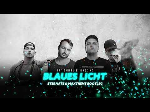 Blaues Licht (Eternate & Maxtreme Hardstyle Bootleg) | RAF Camora & Bonez MC (FREE Download)