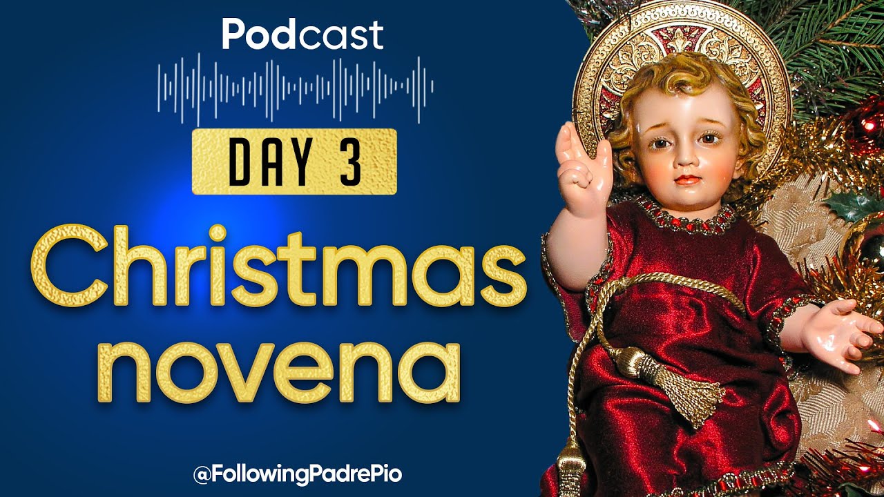 Prepare Your Heart for Jesus' Arrival -- Advent Christmas Novena Day 3