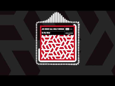 Joe Crewe Feat. Molly Morgan - On My Mind (Official Audio) | #HouseMusic