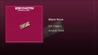 Eric Clapton - Black Rose