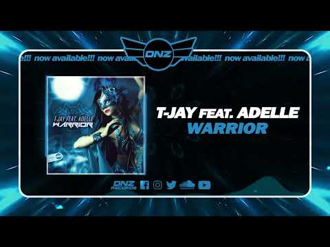 DNZF1457 // T-JAY FEAT. ADELLE - WARRIOR (Official Video DNZ Records)