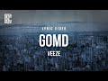 Veeze GOMD Lyrics