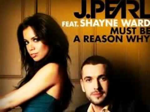 Preview of Must Be A Reason Why - Shayne Ward Feat J.Pearl