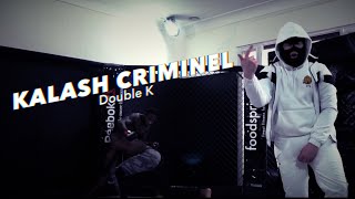 Kalash Criminel - Double K