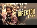 Director Dream Film Maker Motivational Status Tamil Cinema Industry Siva Script Cuts