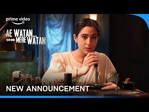 Ae Watan Mere Watan - Announcement