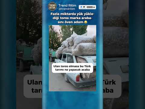 Fazla Yük Yüklediği Arabasını Öven Adam 😂😅