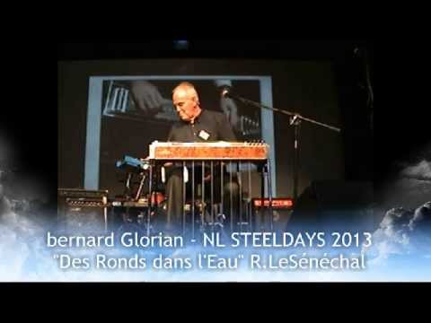 BERNARD GLORIAN NL STEELDAYS 2013 Des Ronds dans l'Eau (R.LE SENECHAL)