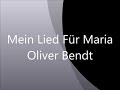 Oliver Bendt - Mein Lied für María