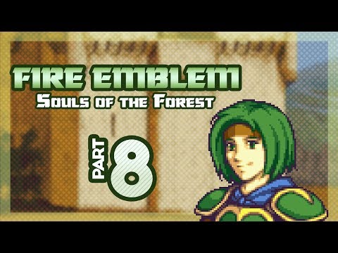 Part 8: Let's Play Fire Emblem, Souls of the Forest, Chapter 5 - "You Shall Not Pass"