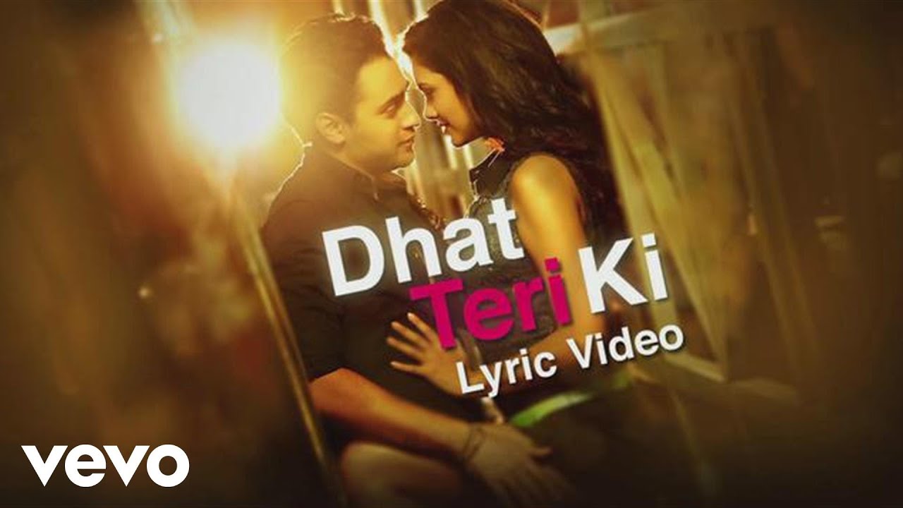 Dhat Teri Ki Lyrics  | Gori Tere Pyaar Mein | Imran Khan, Kareena Kapoor Khan | Aditi Singh Sharma, Sanam Puri | Shekhar Ravjiani, Vishal Dadlani