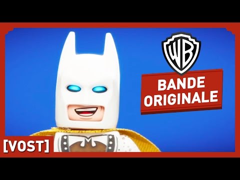 LEGO Batman, Le Film - Friends Are Family - Bande Originale (VOST)