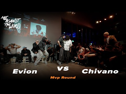 Evion VS Chivano MVP Round | 1VS1 Hip Hop | ME AGAINST THE WORLD BATTLE 2025