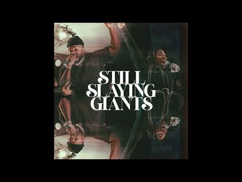 Still Slaying Giants - Jubilee Worship (no reprise)feat. Anthony Brown -   instrumental
