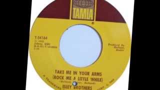 Take me in your arms    Isley Brothers