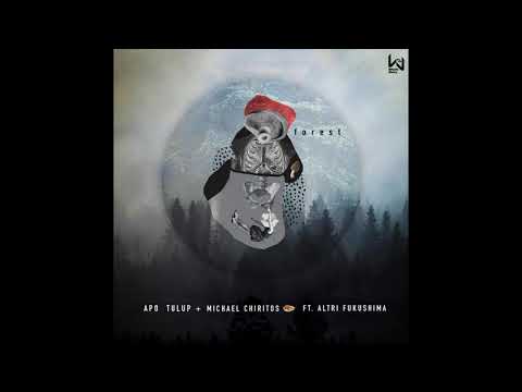 Apo Tulup Michael Chiritos -  Forest Feat  Altri Fukushima