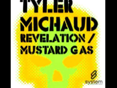 Tyler Michaud 'Mustard Gas'