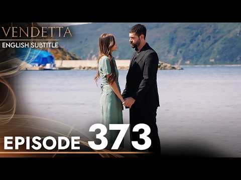 Vendetta - Episode 373 English Subtitled | Kan Cicekleri