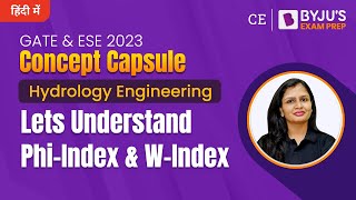 Phi and W Index in Engineering Hydrology | GATE 2023 & ESE 2023 Civil Engineering (CE) | BYJU'S GATE