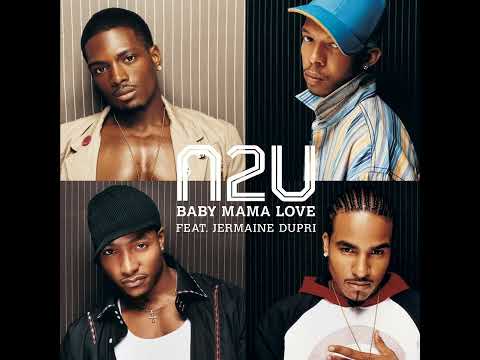 Baby Mama Love | N2U