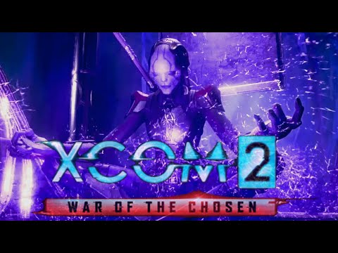 XCOM 2: War of the Chosen: Chosen Assassin Stronghold Part 1 of 2