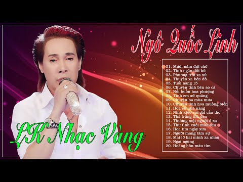 NGÔ QUỐC LINH _LK Nhạc Trữ Tình Bolero KHÔNG QUẢNG CÁO - Những Ca Khúc Nhạc Vàng  Hay Nhất 2021