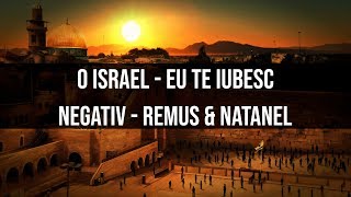 Download lagu O ISRAEL ,POPORUL MEU - NEGATIV - REMUS & NATANAEL mp3 Download lagu O ISRAEL ,POPORUL MEU - NEGATIV - REMUS & NATANAEL mp3