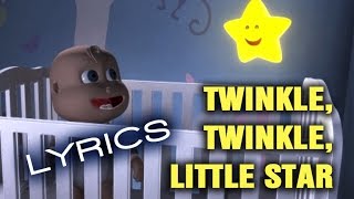 TWINKLE TWINKLE LITTLE STAR  whit Lyrics Lullaby for Babies