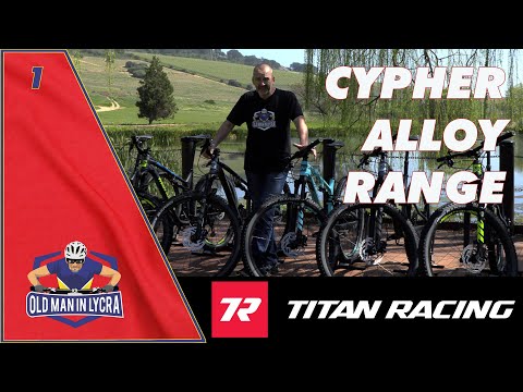 Oldmaninlycra | Titan Racing Review | Cypher Alloy Range