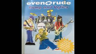 Even Rude - Bump and Uglies (2000, Full)