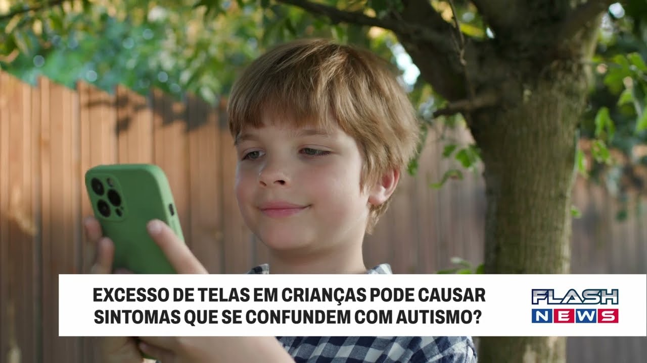 Excesso de Telas em Crianças: Pode Ser Confundido com Autismo? | #FlashNews