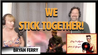 Let&#39;s Stick Together - BRYAN FERRY Reaction with Mike &amp; Ginger
