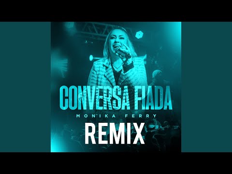 Conversa Fiada (Remix)