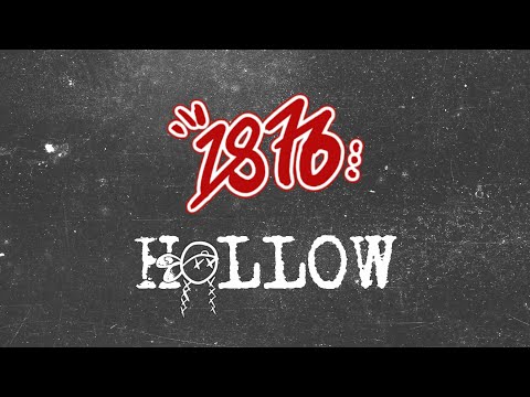 1876 - Hollow (Official Music Video)