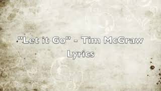 Let it go/tim McGraw*****(with lyrics)