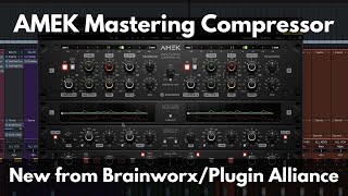 Video thumbnail for AMEK Mastering Compressor | New from Brainworx/Plugin Alliance by Green Light Sound