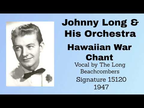 Johnny Long and his orchestra - Hawaiian War Chant - 1947