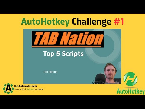 AHK Challenge: TABNation 5 Favorite scripts