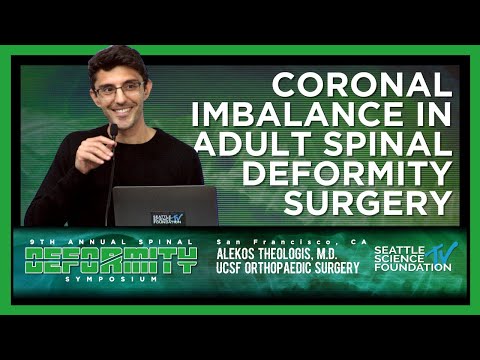 Coronal Imbalance in Adult Spinal Deformity Surgery - Alekos Theologis, M.D.