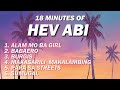 Alam Mo Ba Girl - Hev Abi | OPM New Trends 🙌 Top Hit Songs Playlist 2024