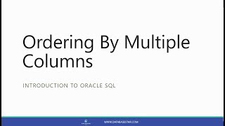 Ordering By Multiple Columns (Introduction to Oracle SQL)