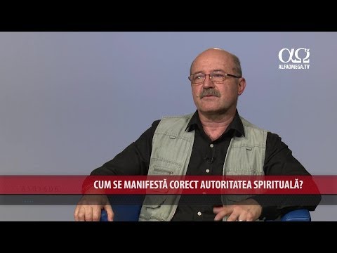 Cum se manifesta corect autoritatea spirituala?