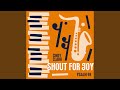 Shout For Joy (Psalm 98)